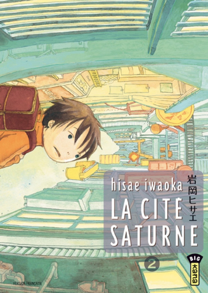 [9782505007265] La Cité Saturne  - Tome 2