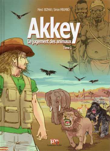 Akkey , Le jugement des animaux T01