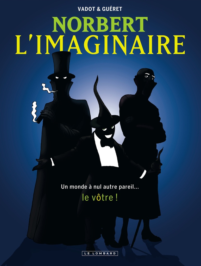 [9782803630424] Intégrale Norbert L'Imaginaire - Tome 0 - NORBERT L'IMAGINAIRE INTEGRALE (version augmentée)