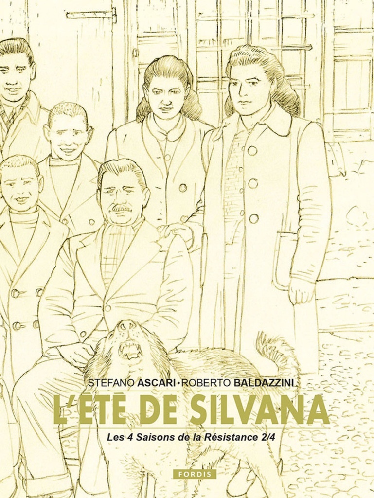 LES 4 SAISONS DE LA RESISTANCE 2 - COLLECTOR : L'ETE DE SILVANA