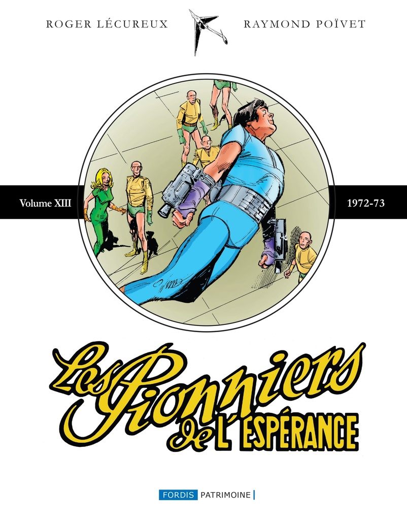 LES PIONNIERS DE L'ESPERANCE : INTEGRALE XIII