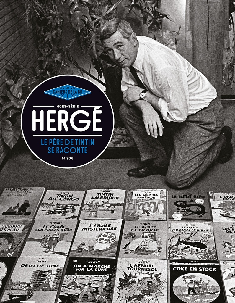 [9791096119325] Hergé. Le père de Tintin se raconte
