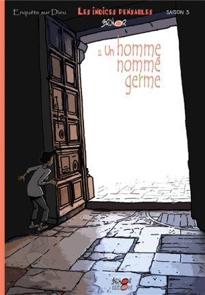 [9791096510061] Les indices-pensables T11, saison 3, un homme nommé Germe