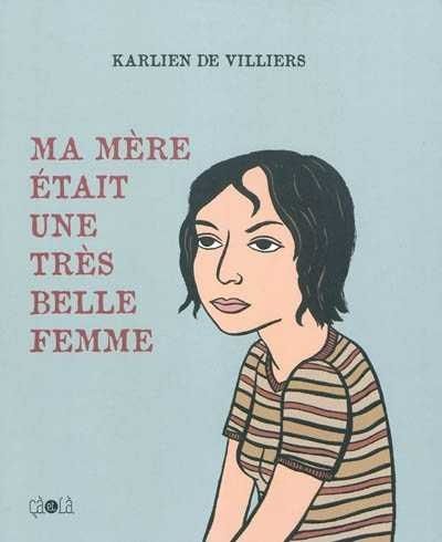 Ma mère était une très belle femme - Ancienne Edition