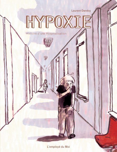 [9782930360218] Hypoxie, histoire d'une hospitalisation