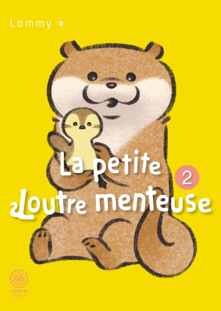 La petite Loutre menteuse - Tome 02