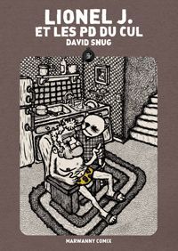 Lionel J. et les PD du Cul