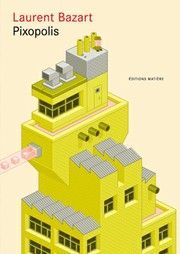 [9782952084239] Pixopolis