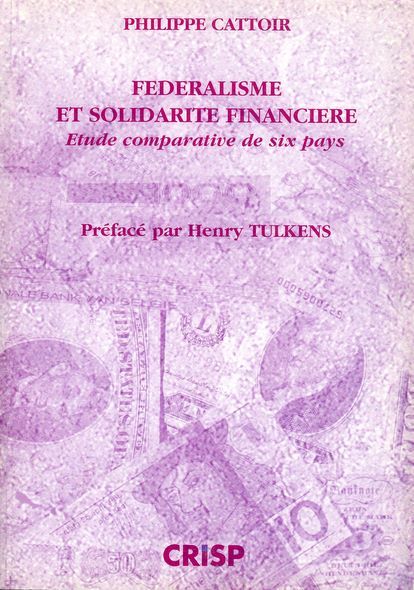 [9782870750612] FEDERALISME ET SOLIDARITE FINANCIERE. ETUDE COMPARATIVE DE SIX PAYS