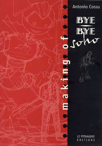 [9782908456349] BYE BYE SOHO Making of