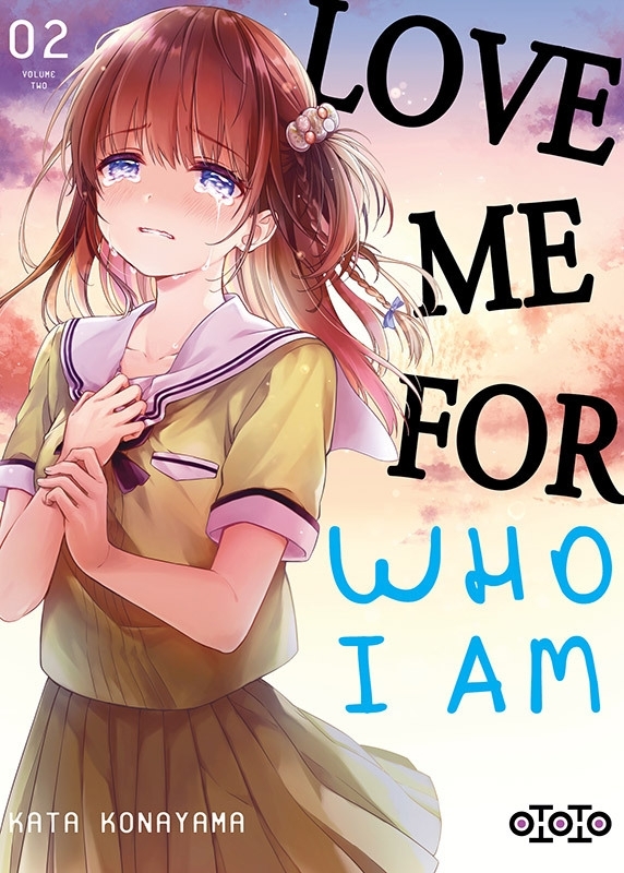 Love me for who l am  - Tome 02