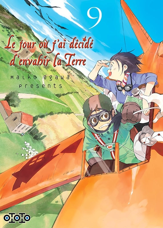 Le jour où j'ai décidé d'envahir la Terre  - Tome 09