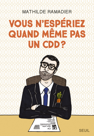 [9782021347500] Vous n'espériez quand même pas un CDD ?