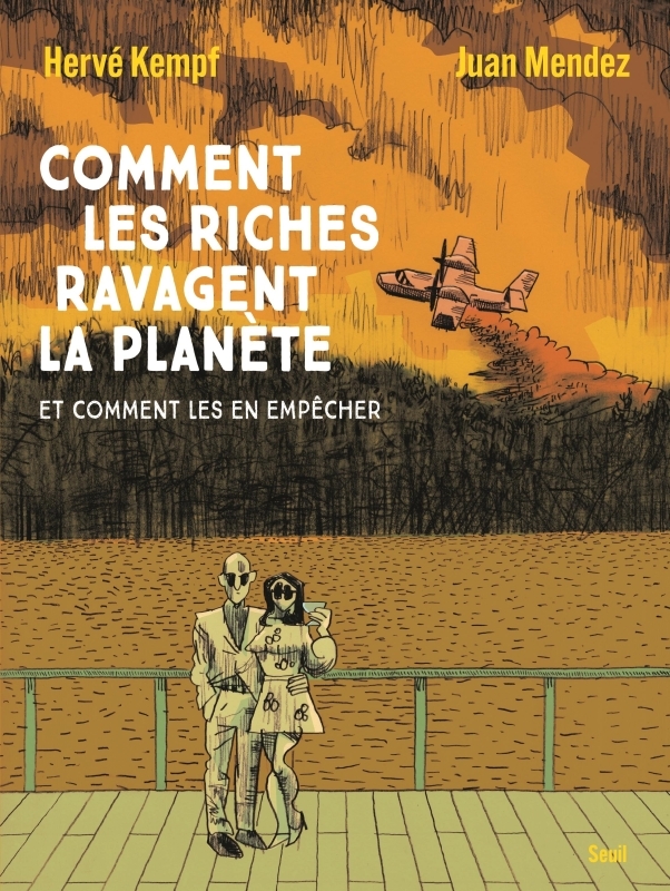 [9782021552508] Comment les riches ravagent la planète