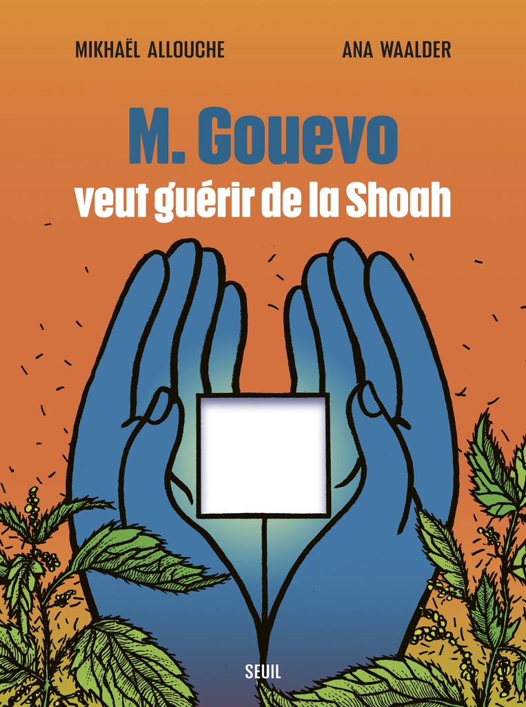 [9782021577921] M. Gouevo veut guérir de la Shoah