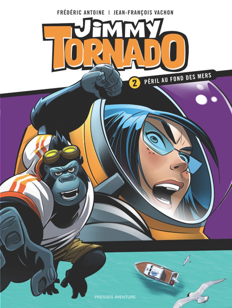 Jimmy Tornado - Tome 2 - Péril au fond des mers
