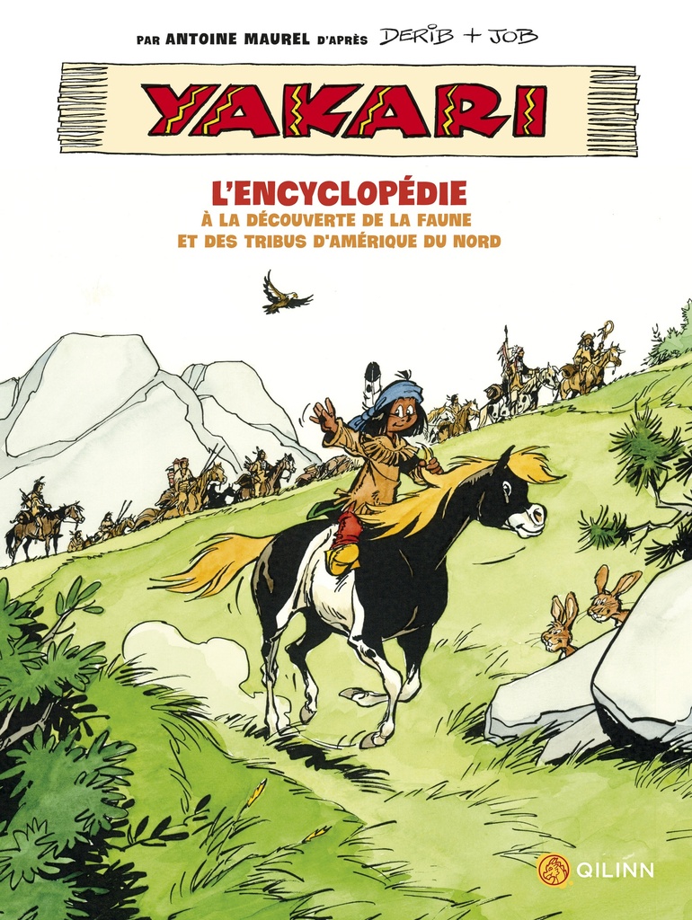 [9782374931203] Yakari, L'Encyclopédie : A la découverte de la faune et des tribus d'Amerique du Nord