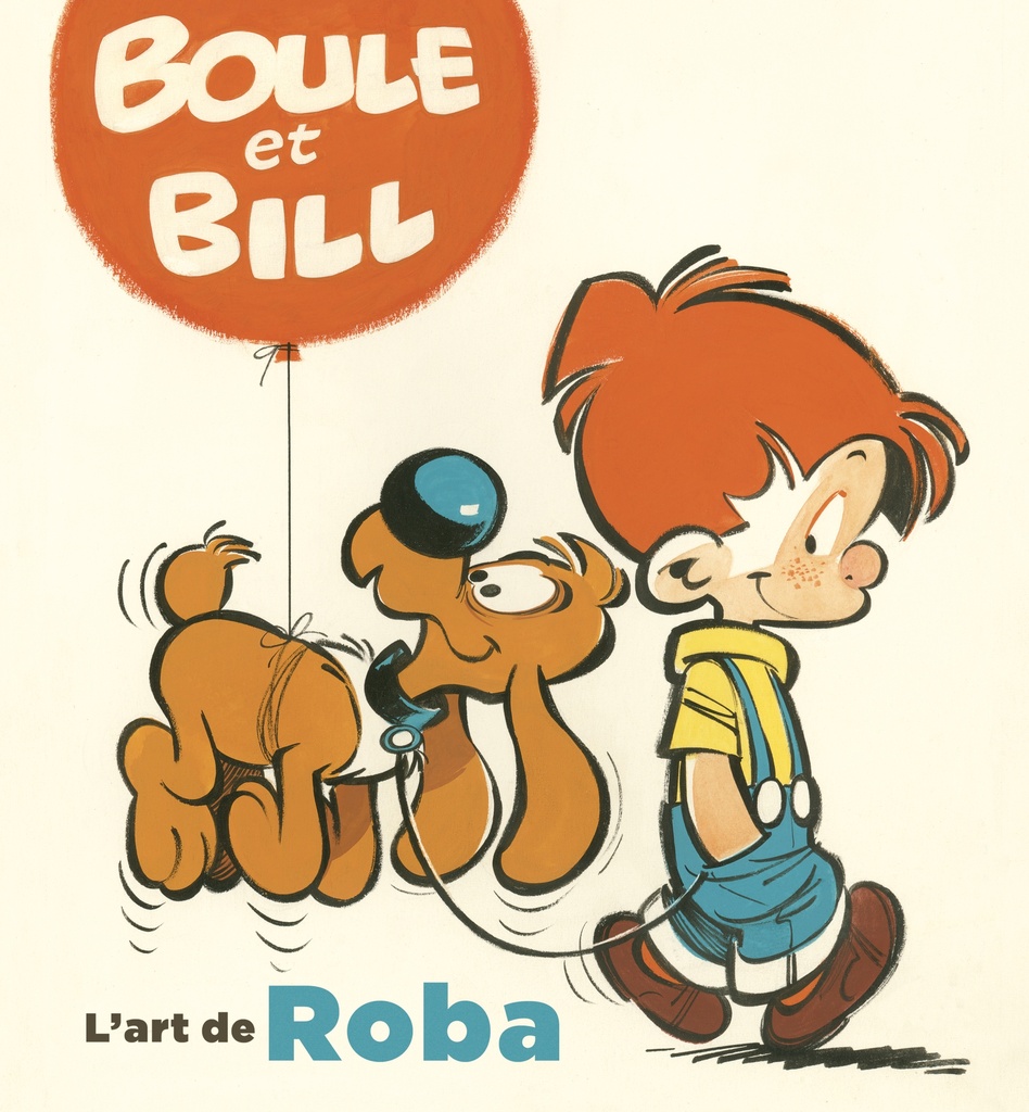 [9782505075288] L'Art de Roba - Boule & Bill, l'art de Roba