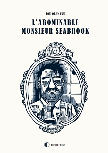 [9782917897355] L'abominable Monsieur Seabrock
