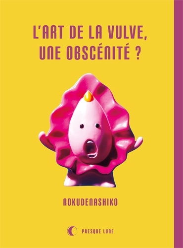 [9782917897348] L'Art de la vulve, une obscénité ?