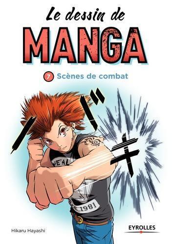 [9782212142013] Le dessin de manga, vol. 7 -  Scènes de combats