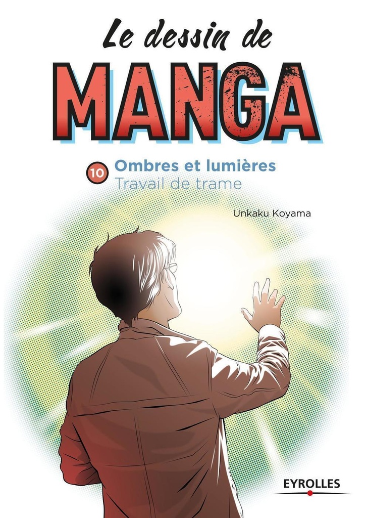 [9782212142976] Le dessin de manga, vol. 10 Ombres et lumière. Travail de trame.