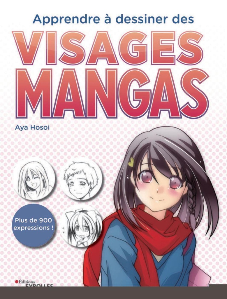 [9782212678932] Apprendre à dessiner des visages mangas