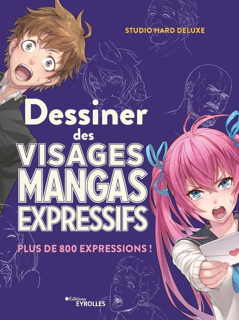 [9782416006814] Dessiner des visages mangas expressifs