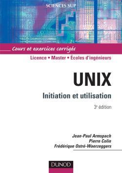 [9782100484911] Unix - 3ème édition - Initiation et utilisation