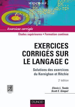[9782100511440] Exercices corrigés sur le Langage C - 2ème édition