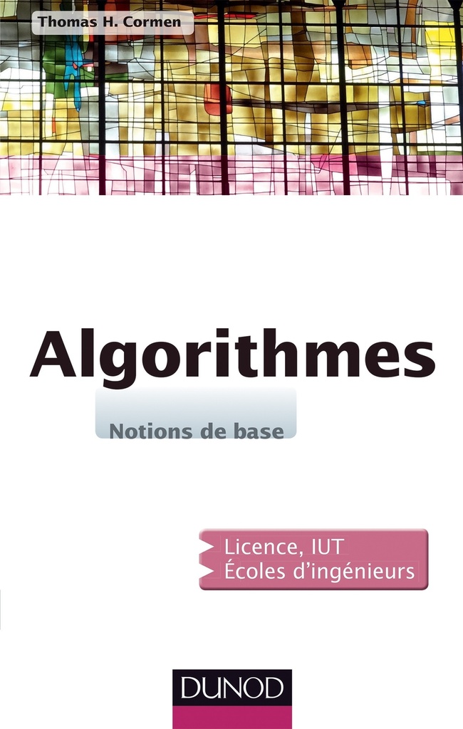 [9782100701513] Algorithmes - Notions de base