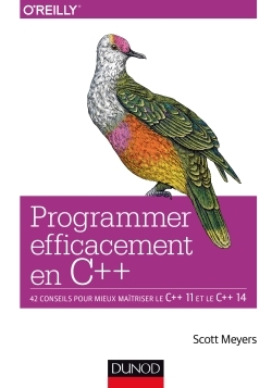 [9782100743919] Programmer efficacement en C++ - 42 conseils pour mieux maîtriser le C++ 11 et le C++ 14