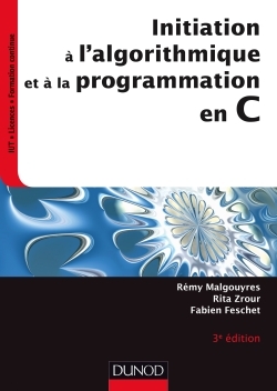 [9782100743926] Initiation à l'algorithmique et à la programmation en C - 3e éd.