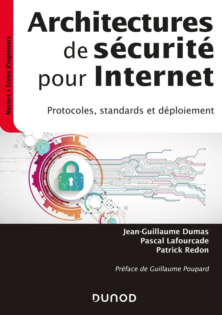 [9782100809707] Architectures de sécurité pour internet - 2e éd. - Protocoles, standards et déploiement