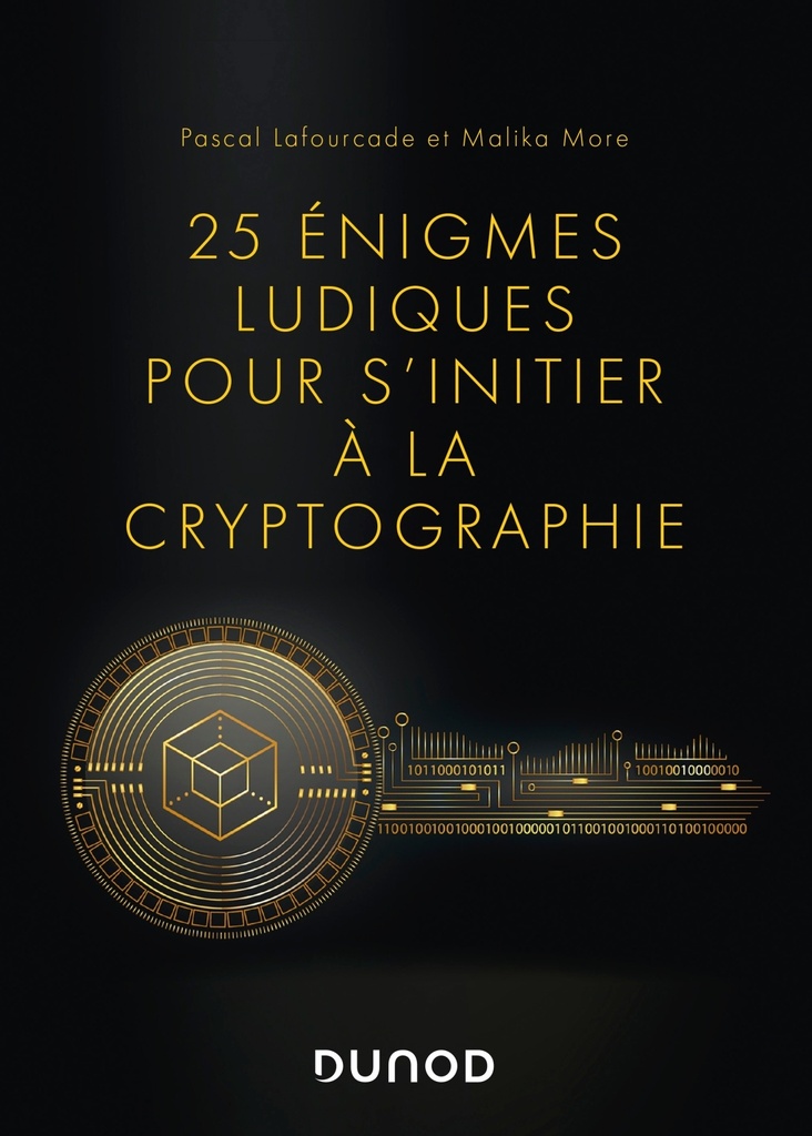 [9782100824304] 25 énigmes ludiques pour s'initier à la cryptographie