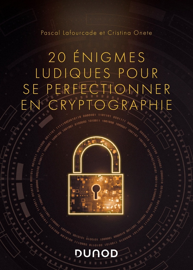 [9782100855117] 20 énigmes ludiques pour se perfectionner en cryptographie