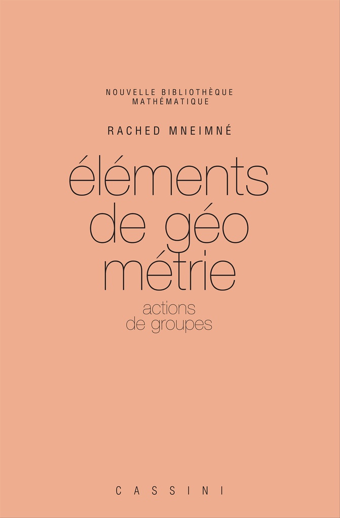 [9782842250034] Eléments de Géométrie. 1. Actions de groupes