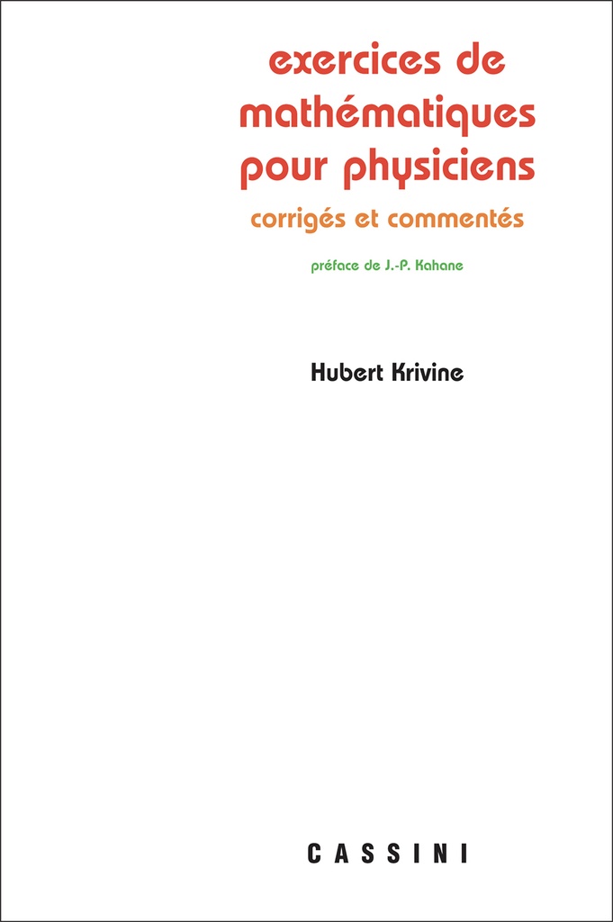 [9782842250379] Exercices de mathématiques pour physiciens commentés et corrigés