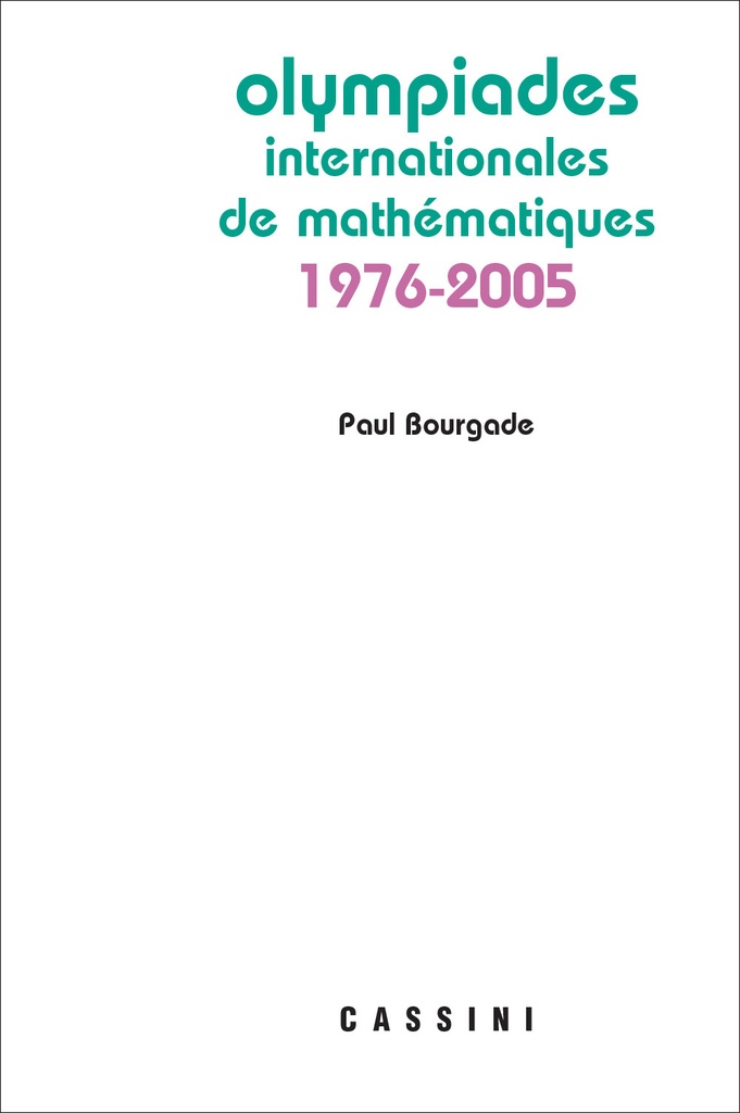 [9782842250874] Olympiades internationales de mathématiques 1976-2005