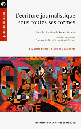 [9782760636699] L'écriture journalistique sous toutes ses formes 2ed revue et augmentée