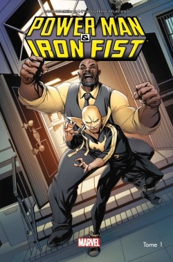 [9782809462340] Power Man et Iron fist All-new All-different T1