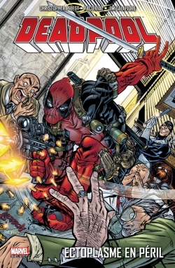 [9782809455618] DEADPOOL T05 : ECTOPLASME EN PERIL