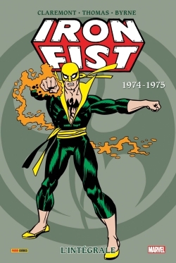 [9782809464245] Iron Fist: L'intégrale 1974-1975 (T01)
