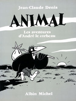 [9782226094704] Animal - les aventures d'André le corbeau