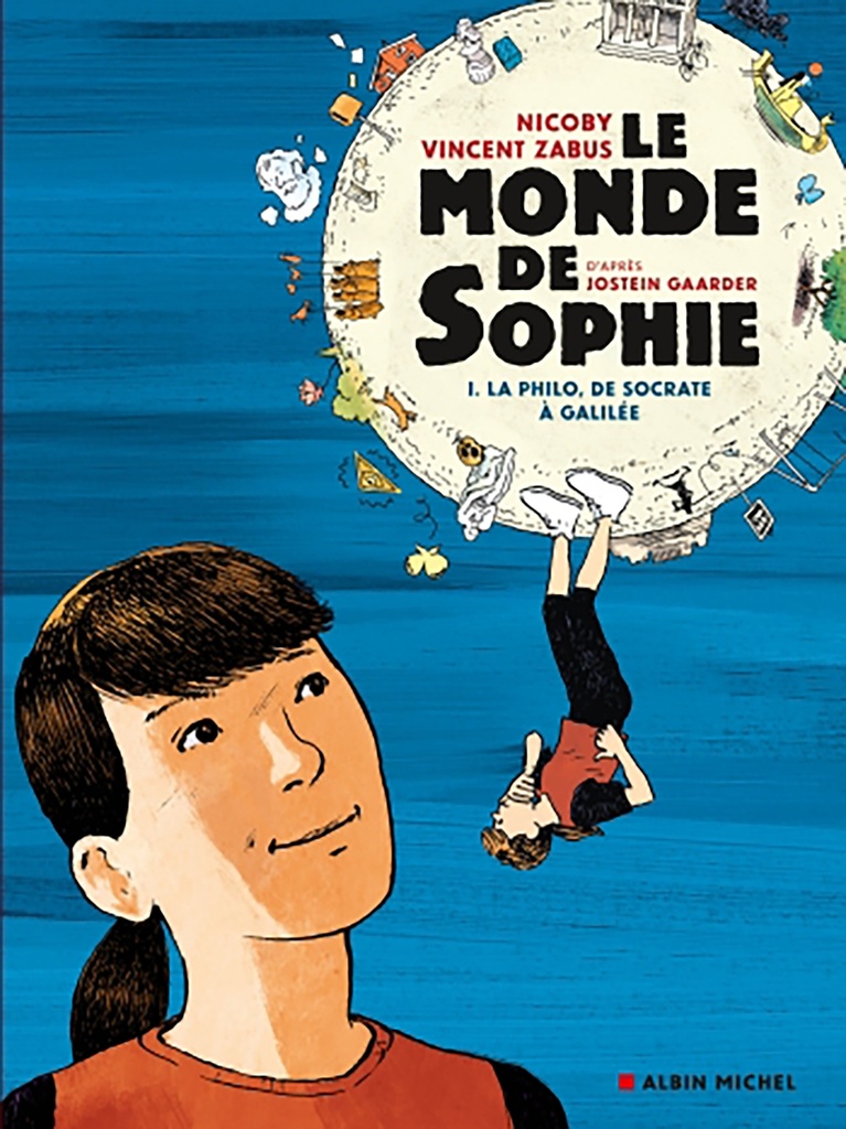 [9782226464378] Le Monde de Sophie (BD) - La Philo de Socrate à Galilée - tome 1