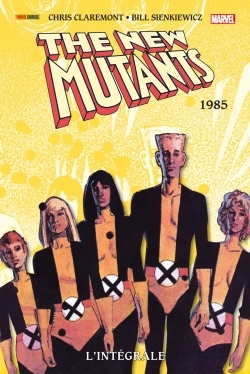 [9782809486537] The New Mutants : L'intégrale 1985 (T03)
