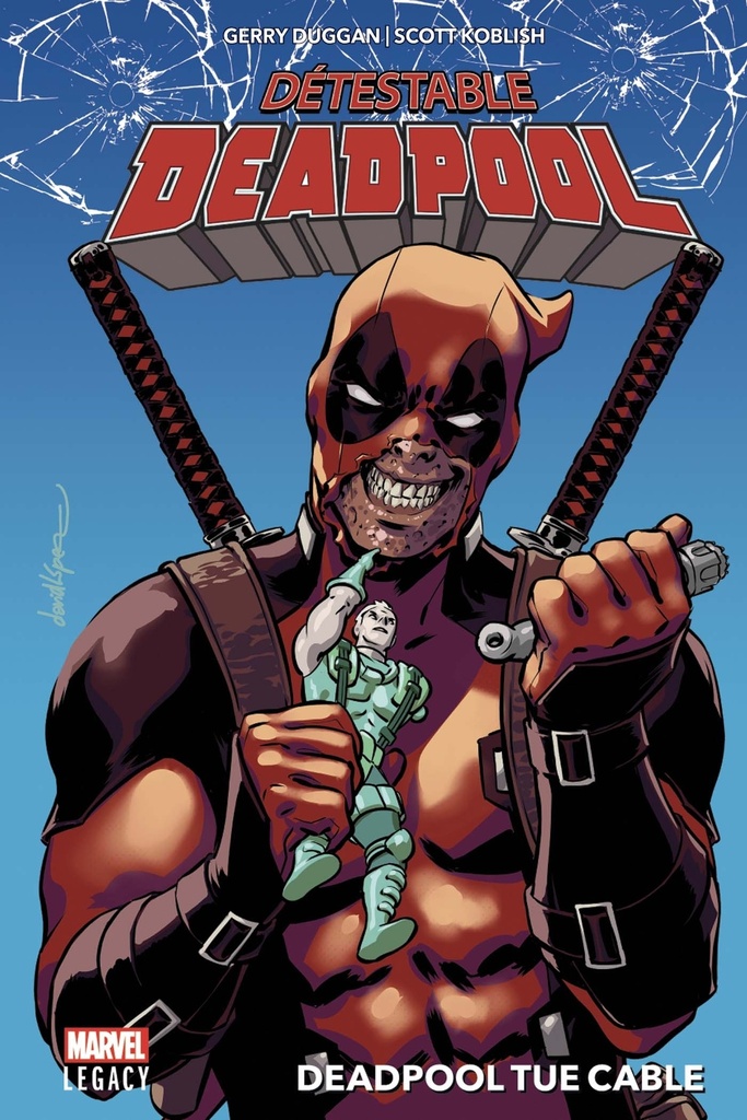 [9782809478358] Détestable Deadpool T01: Deadpool tue Cable