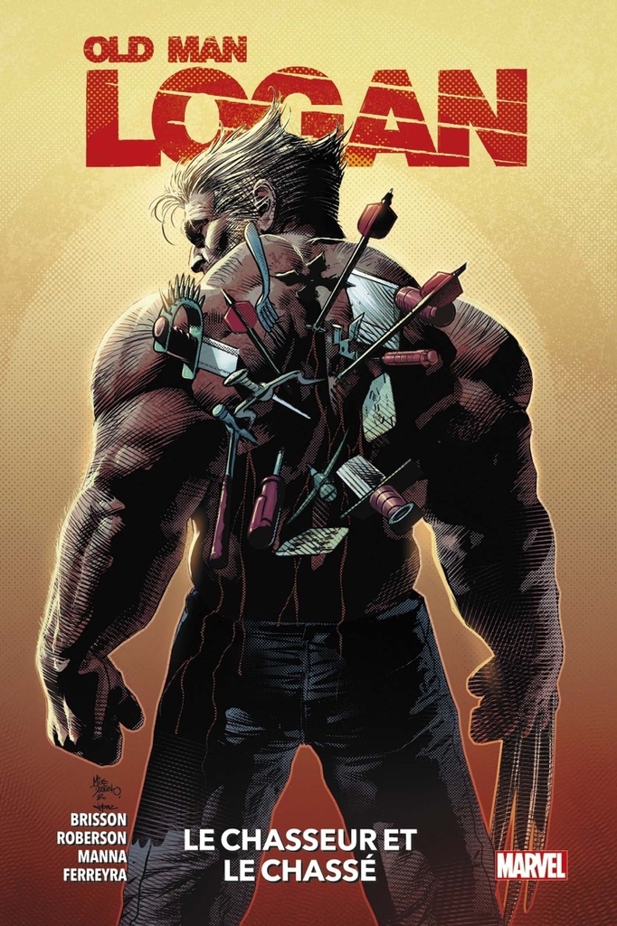 [9782809487725] Old Man Logan T01 : Le chasseur et le chassé