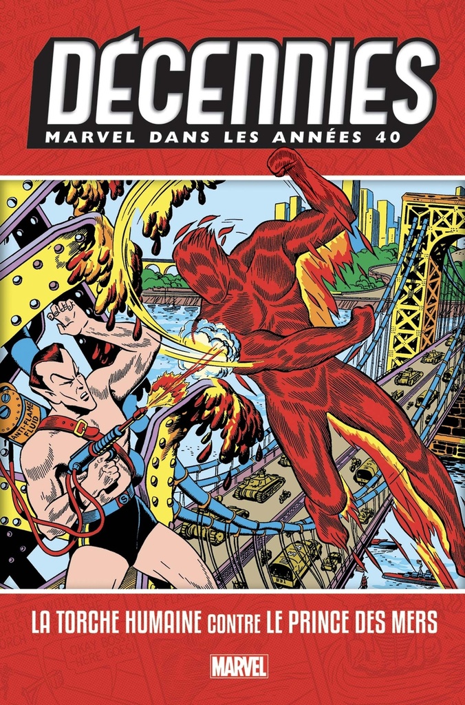 [9782809480054] Décennies : Marvel dans les années 40 - La Torche Humaine contre le Prince des Mers
