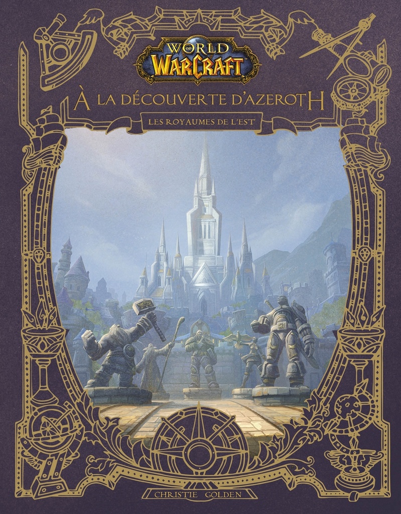 [9782809492798] World of Warcraft : À la découverte d'Azeroth - Les royaumes de l'Est